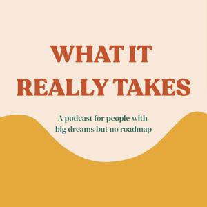 What It Really Takes