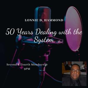 "50 Years Dealing with the System"