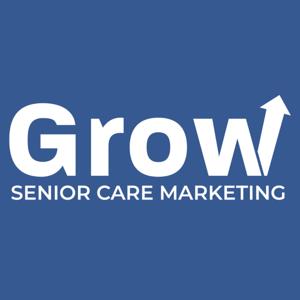 Grow Senior Care Marketing