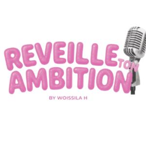 Réveille ton Ambition !