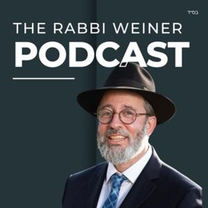 The Rabbi Weiner Mussar & Hashkafa Podcast