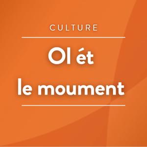 Ol ét le moument
