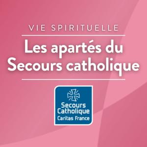 Les apartés du Secours Catholique
