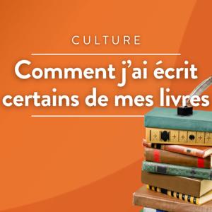 Comment j'ai écrit certains de mes livres