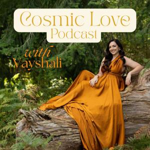 Cosmic Love Podcast
