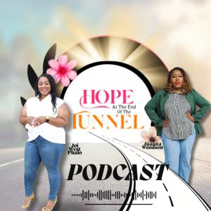 Hope at The End of the Tunnel Podcast