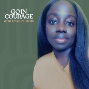 Go in Courage