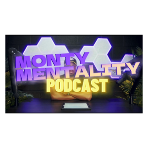 Monty Mentality