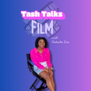 Tash Talks Film