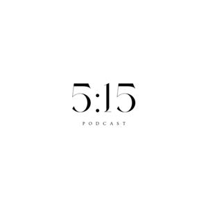 5:15 podcast