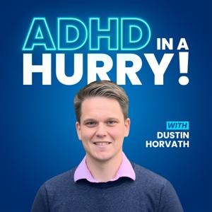 ADHD in a HURRY!