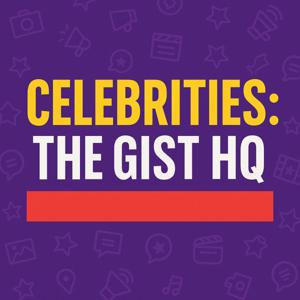Celebrities: The gist HQ