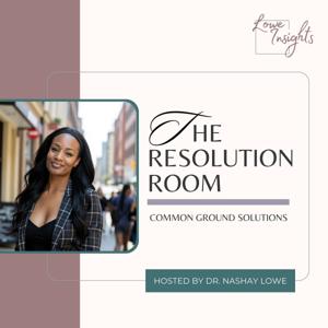 The Resolution Room by Dr. Shay