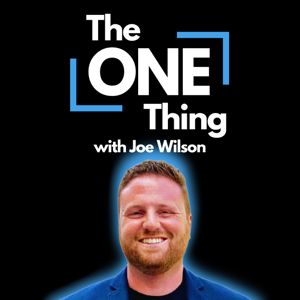 The One Thing with Joe Wilson