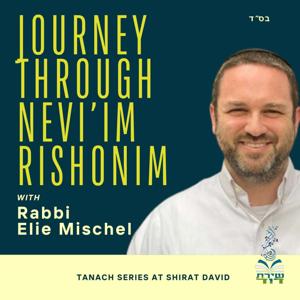 Journey Through Nevi’im Rishonim