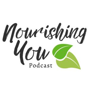 The NANP Nourishing You Podcast