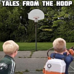 Tales From The Hoop