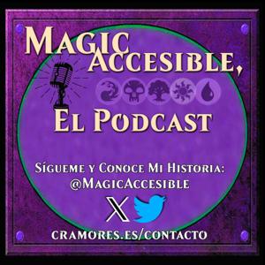 Magic Accesible Podcast