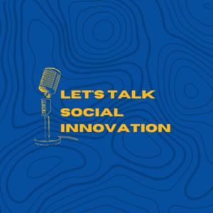 Let's Talk Social Innovation