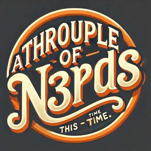 A Throuple of N3rds