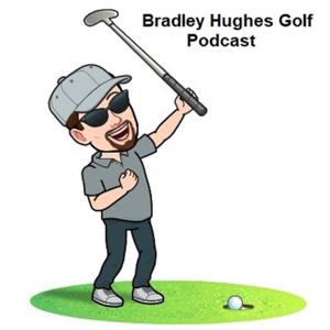 Golfers – Bradley Hughes Golf Podcast