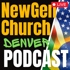 NewGen Church Podcast