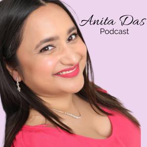 Anita Das Podcast