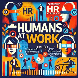 Humans at Work