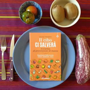 Il cibo ci salverà