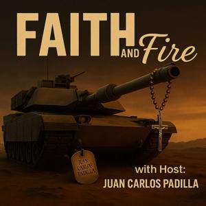 Faith and Fire with Juan Carlos Padilla