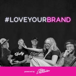 LOVE YOUR BRAND