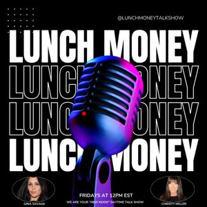 LUNCH MONEY TALK SHOW