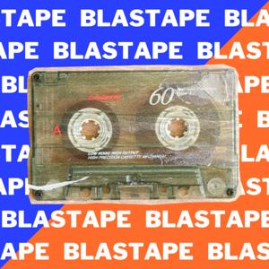 BLASTAPES SERIES