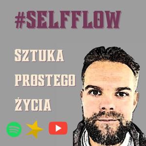 SelfFlow - Sztuka Prostego Życia