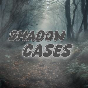 Shadow Cases