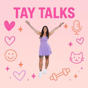 Tay Talks Podcast