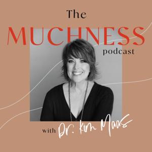 The Muchness podcast