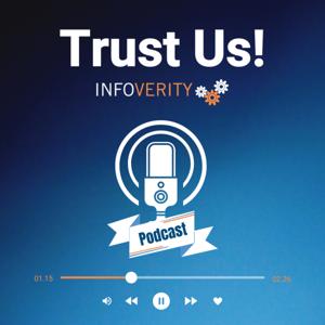Trust Us: The Infoverity Podcast