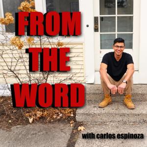 From the Word with Carlos Espinoza