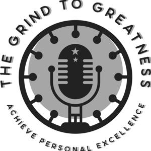 The Grind To Greatness