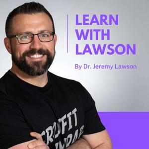 Learn With Lawson Podcast