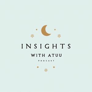 Insights With Atuu