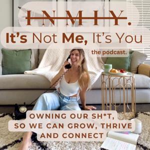 It's Not Me, It's You. (INMIY.)