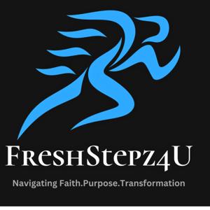 FreshStepz4U Podcast