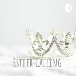 Esther Calling: What's Your Story?