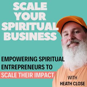 Scale Your Spiritual Business