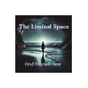 The Liminal Space