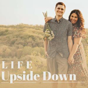 Life Upside Down
