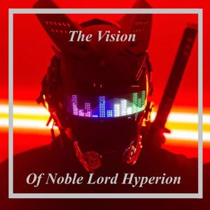 The Vision of Noble Lord Hyperion