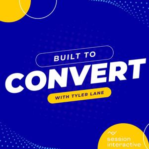 Built to Convert